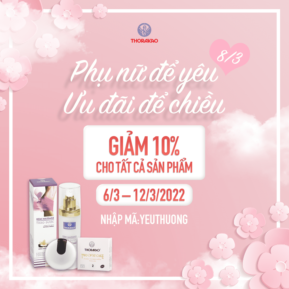 Khuyến Mãi 8/3 "PHỤ NỮ ĐỂ YÊU - ƯU ĐÃI ĐỂ CHIỀU"